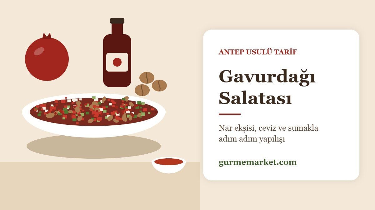 Gavurdağı Salatası Tarifi: Nar Ekşisi ve Cevizle Antep Usulü